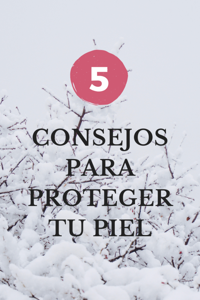 Cuida tu piel del frío con estos 5 consejos